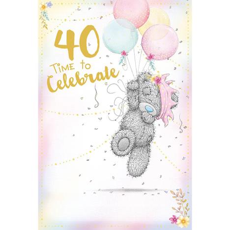 Time To Celebrate 40th Me to You Bear Birthday Card £2.49